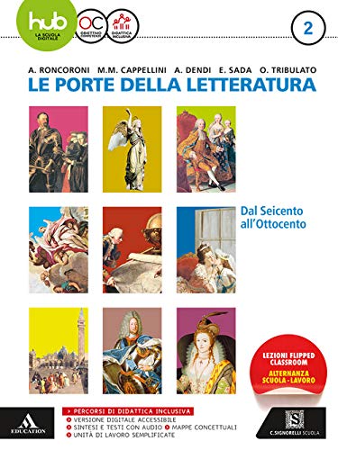 Stock image for Le porte della letteratura. Per le Scuole superiori. Con e-book. Con espansione online. Dal '600 all' '800 (Vol. 2) for sale by medimops