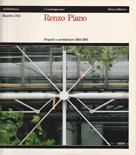 Imagen de archivo de Renzo Piano, progetti e architetture, 1964 - 1983 a la venta por Thomas Emig