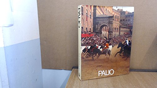 Beispielbild fr Palio: history, rites and images of Siena's festival zum Verkauf von WorldofBooks