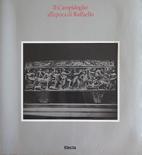 Imagen de archivo de Il Campidoglio all'epoca di Raffaello (Italian Edition) a la venta por Zubal-Books, Since 1961