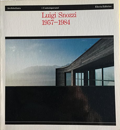9788843510856: Luigi Snozzi, 1957-1984 (Architettura. I contemporanei) (Italian Edition)