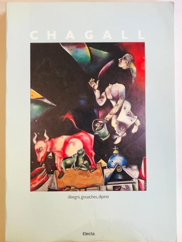 Beispielbild fr March Chagall. Disegni, Gouaches, Dipinti 1907-1983 zum Verkauf von Il Salvalibro s.n.c. di Moscati Giovanni