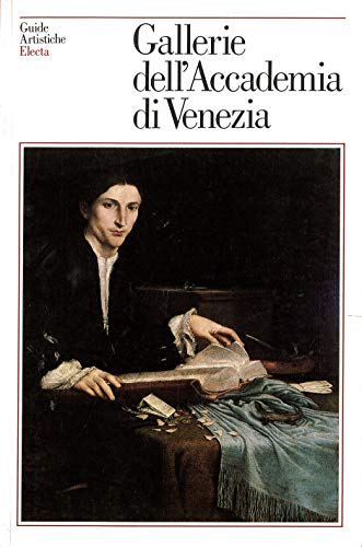 Beispielbild fr Le Muse de l'Accademia de Venise (Guide d'art Electa) zum Verkauf von Ammareal