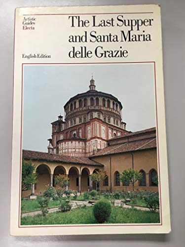 Beispielbild fr Last Supper and Santa Maria Delle Grazie zum Verkauf von Wonder Book