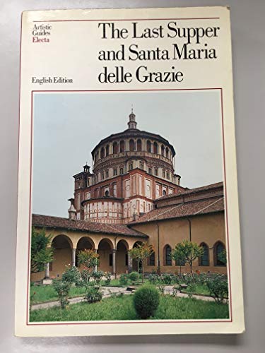 Stock image for Last Supper and Santa Maria Delle Grazie for sale by Wonder Book