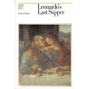 Imagen de archivo de Leonardo's Last Supper (Artistic guides) a la venta por Aladdin Books