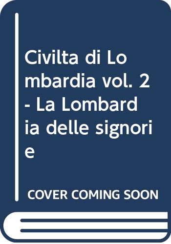 Beispielbild fr La Lombardia delle Signorie. zum Verkauf von FIRENZELIBRI SRL