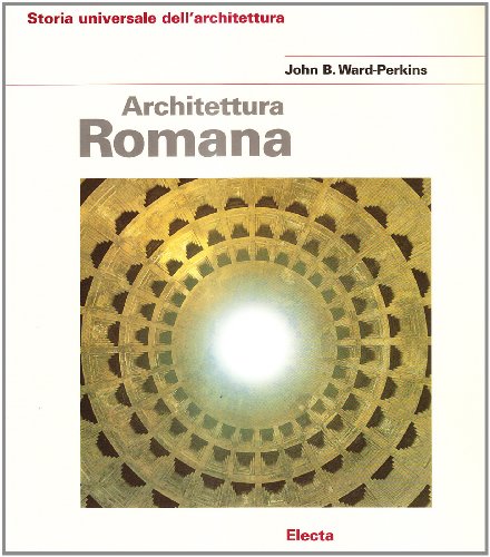 9788843524730: Architettura romana. Ediz. illustrata