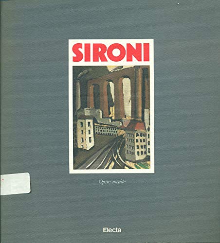 9788843525966: Sironi. Opere inedite. Catalogo della mostra (Iseo, settembre 1988). Ediz. illustrata (Cataloghi di mostre)