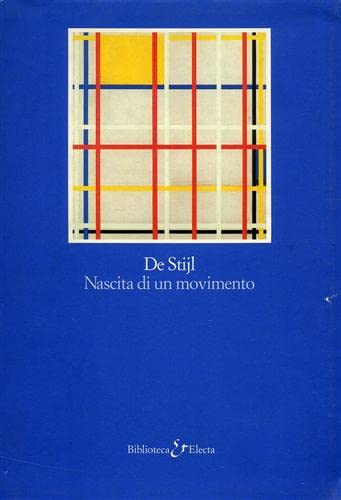 De Stijl. Nascita di un movimento.