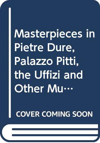 Masterpieces in Pietre Dure (9788843529117) by Giusti, Annamaria