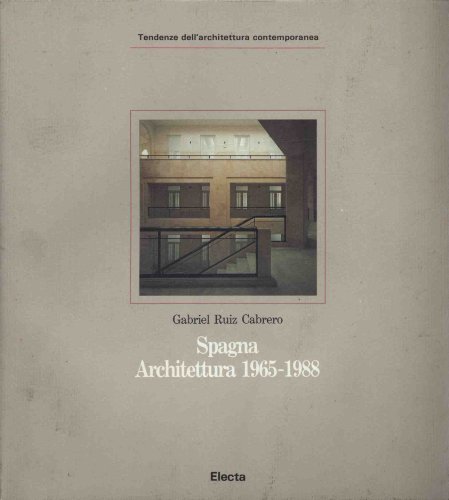 9788843529612: Spagna. Architettura (1965-1988). Ediz. illustrata