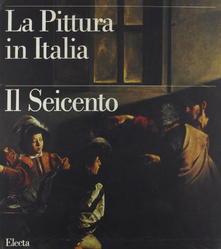 Stock image for La Pittura in Italia : Il Seicento (Two Volumes) for sale by Asano Bookshop