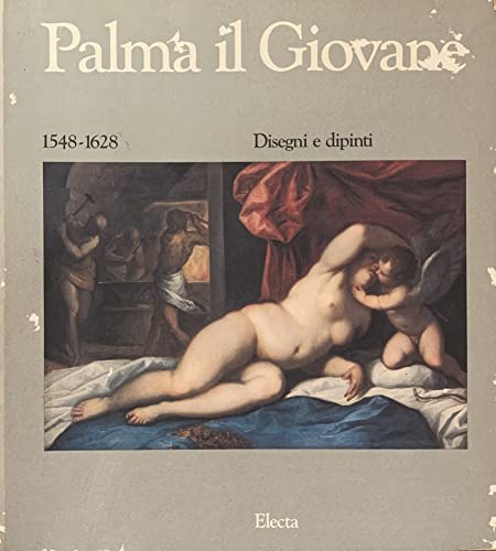 Imagen de archivo de Palma il Giovane (1548-1628): disegni e dipinti. a la venta por Luigi De Bei