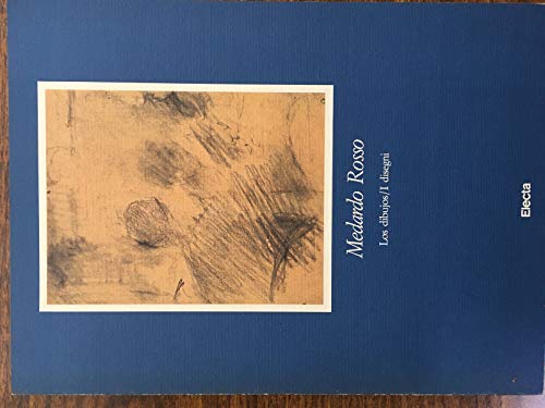 Medardo Rosso: Los dibujos : [exposicioÌn] (Italian Edition) (9788843531240) by Medardo Rosso