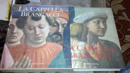 9788843531998: La Cappella Brancacci (Italian Edition)
