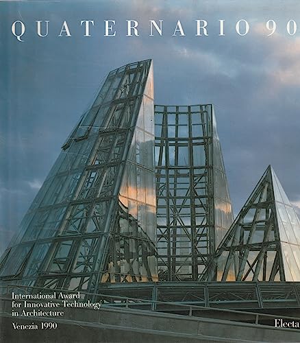 Quaternario 90. International Award for Innovative Technology in Architecture, Venezia 1990