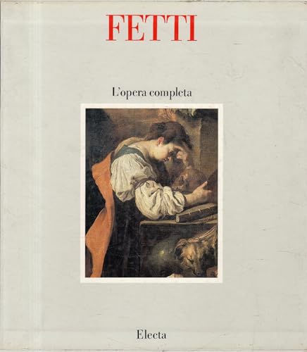 Imagen de archivo de Fetti Domenico.L'opera Completa a la venta por Luigi De Bei