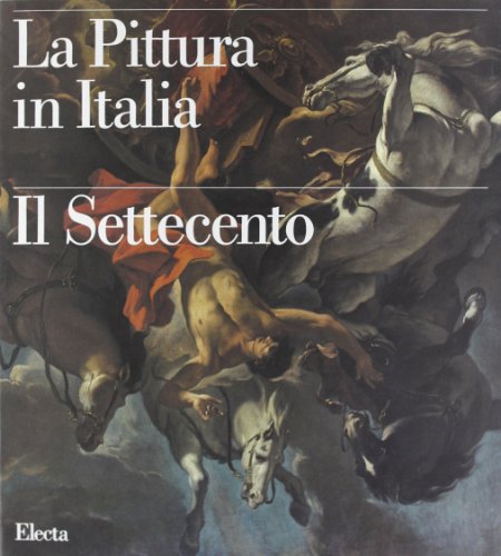 Stock image for La Pittura in Italia : Il Settecento (Two Volumes) for sale by Asano Bookshop