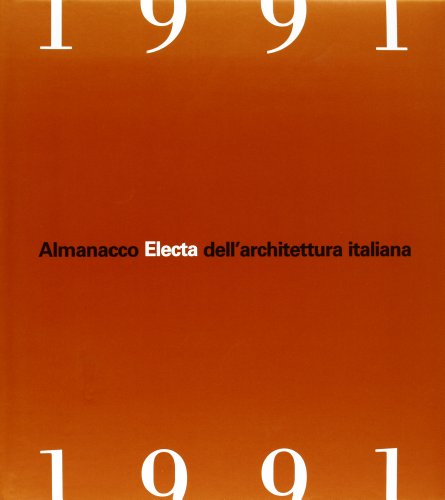 Almanacco Electa dell'Architettura Italiana 1991