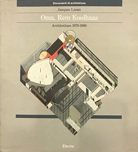 9788843534944: Oma: Rem Koolhaas: Architetture 1970-1990
