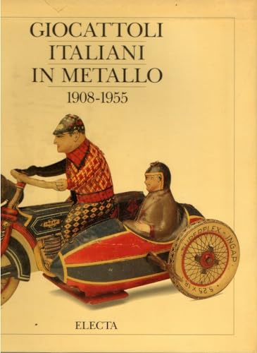 Stock image for Giocattoli italiani in metallo 1908-1955 for sale by FolignoLibri