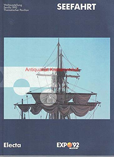 Beispielbild fr Seefahrt. Weltausstellung Expo Sevilla 1992. Thematischer Pavillon. zum Verkauf von Versandantiquariat Felix Mcke