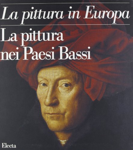 Beispielbild fr La Pittura in Europa: La Pittura nei Paesi Bassi. 3 vols. zum Verkauf von Thomas Heneage Art Books