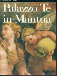 9788843540471: Palazzo Te a Mantova. Ediz. illustrata (Guide artistiche)