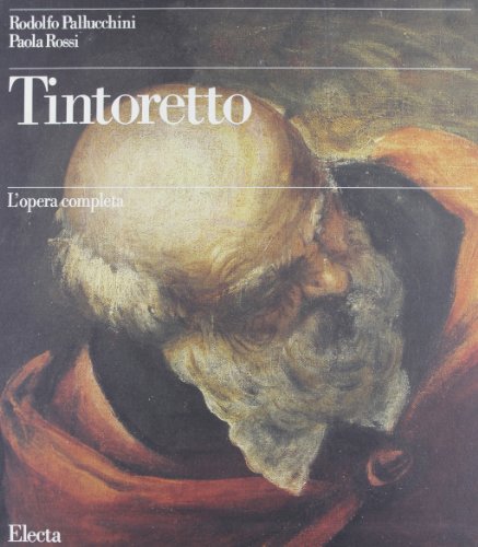 9788843543854: Tintoretto. L'opera completa. Ediz. illustrata (Arte italiana. I classici)