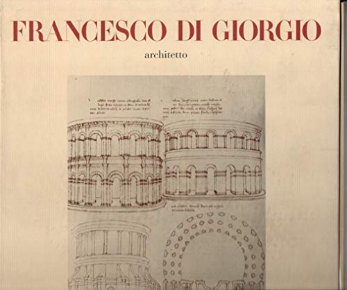 Imagen de archivo de FRANCESCO DI GIORGIO ARCHITETTO a la venta por Art&Libri Firenze