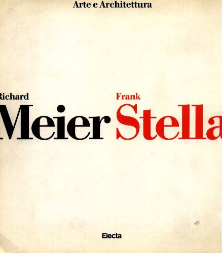 9788843545322: Richard Meier, Frank Stella
