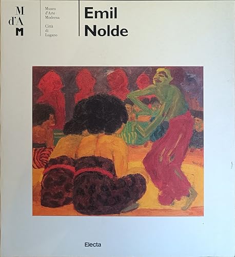 Emil Nolde. (Italian Edition) (9788843547746) by Nolde, Emil
