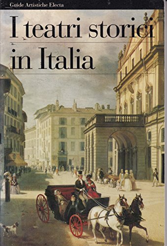 Beispielbild fr I teatri storici in Italia (Guide artistiche Electa) (Italian Edition) zum Verkauf von Ergodebooks