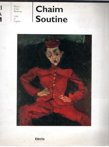 Chaim Soutine. [Museo d'Arte Moderna della Città di Lugano, Villa Malpensata, Lugano, 12 March - 18 June 1995]. - Soutine - Chiappini, Rudy.