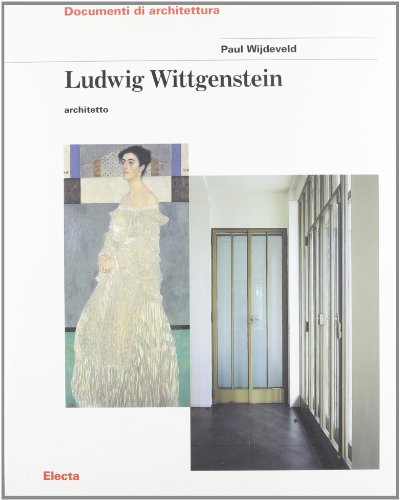 Ludwig Wittgenstein (Documenti de architettura 129) - Wijdeveld, Paul