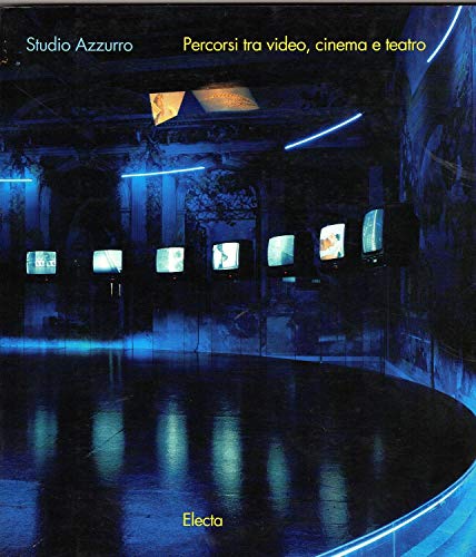 9788843552726: Studio azzurro: Percorsi tra video, cinema e teatro (Italian Edition)