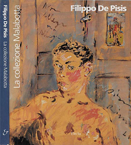 9788843554096: Filippo De Pisis. La collezione Malabotta