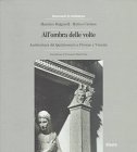 All'Ombra Della Volte: Architettura Del Quattrocento a Firenze E Venezia (Italian Edition) (9788843555390) by Bulgarelli, Ceriana; Ceriana, Matteo; Bulgarelli, Massimo