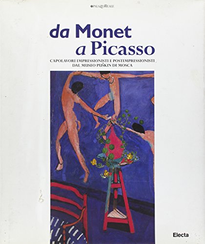 Imagen de archivo de Da Monet a Picasso. Capolavori impressionisti e postimpressionisti dal museo Puskin di Mosca a la venta por FolignoLibri