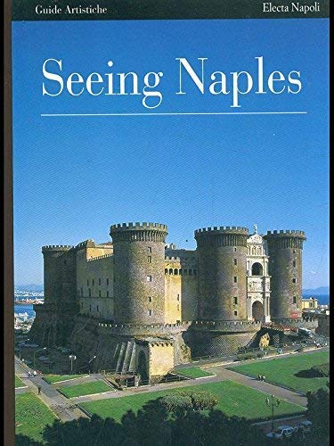 Stock image for Seeing Naples (Guide artistiche) for sale by ThriftBooks-Dallas