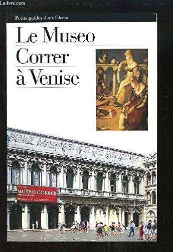 Beispielbild fr Il museo Correr di venezia. Ediz. francese zum Verkauf von Ammareal