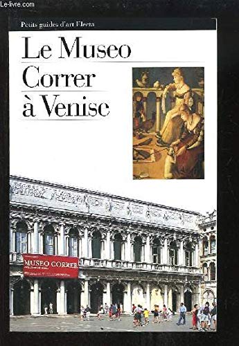 Stock image for Il museo Correr di venezia. Ediz. francese for sale by Ammareal