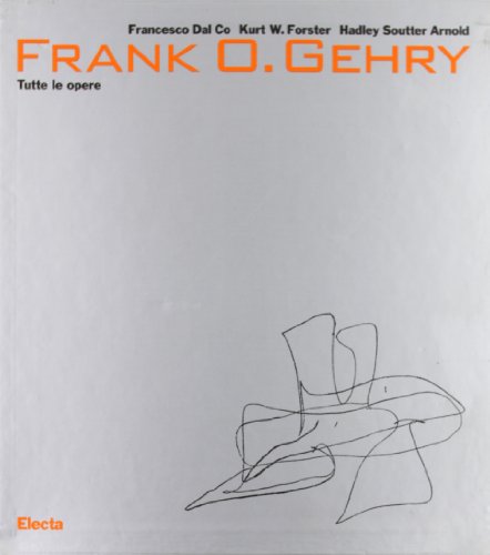 9788843559640: Frank O. Gehry: Architectture (Italian Edition)