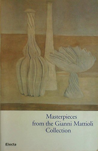 9788843562695: I capolavori della collezione Gianni Mattioli. Catalogo della mostra (Venezia, collezione Peggy Guggenheim, 5 settembre 1997). Ediz. inglese