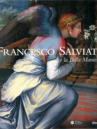 Stock image for Francesco Salviati (1510-1563), o, La bella maniera for sale by Springhead Books