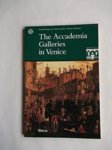 Beispielbild fr The Accademia Galleries in Venice zum Verkauf von Wonder Book