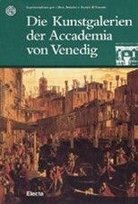 Stock image for Die Kunstgalerien der Accademia von Venedig. for sale by Antiquariat Bookfarm