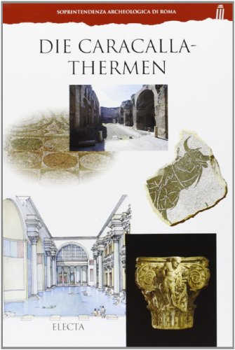 Beispielbild fr Die Caracalla-Thermen (Soprintendenza archeologica di Roma) zum Verkauf von medimops