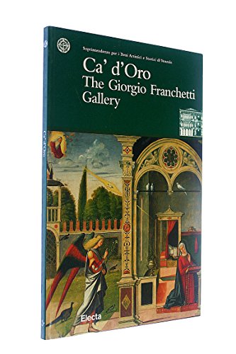 Stock image for Ca' d'Oro; The Giorgio Franchetti Gallery for sale by ThriftBooks-Dallas